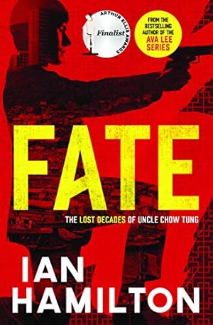 Seller image for Fate: The Lost Decades of Uncle Chow Tung by Hamilton, Ian [Paperback ] for sale by booksXpress