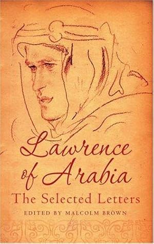 Image du vendeur pour Lawrence of Arabia: The Selected Letters mis en vente par WeBuyBooks