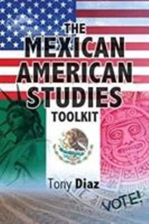Seller image for The Mexican American Studies Toolkit by Tony Diaz, Dale Allender, Gregory Y Mark [Paperback ] for sale by booksXpress