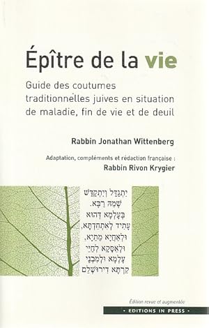 Seller image for Eptre de la vie: Guide des coutumes traditionnelles juives en situation de maladie, fin de vie et de deuil, for sale by L'Odeur du Book