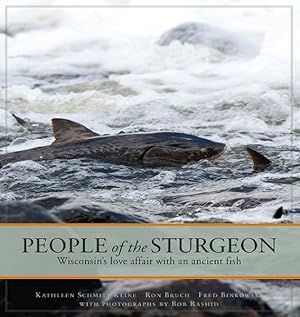 Seller image for People of the Sturgeon : Wisconsin's Love Affair With an Ancient Fish for sale by GreatBookPrices