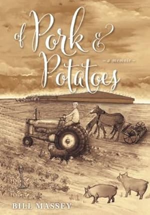 Bild des Verkufers fr Of Pork and Potatoes by Massey, Bill [Paperback ] zum Verkauf von booksXpress