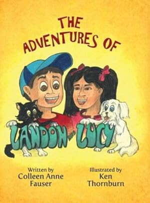 Image du vendeur pour The Adventures of Landon and Lucy by Fauser, Colleen Anne [Hardcover ] mis en vente par booksXpress