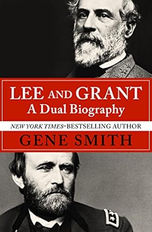 Seller image for Lee and Grant: A Dual Biography by Smith, Gene [Paperback ] for sale by booksXpress