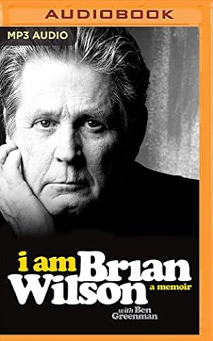 Seller image for I am Brian Wilson: A Memoir by Wilson, Brian, Greenman, Ben [MP3 CD ] for sale by booksXpress