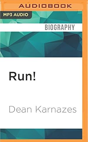 Seller image for Run!: 26.2 Stories of Blisters and Bliss by Karnazes, Dean [MP3 CD ] for sale by booksXpress