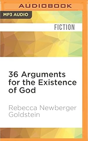 Seller image for 36 Arguments for the Existence of God by Goldstein, Rebecca Newberger [MP3 CD ] for sale by booksXpress
