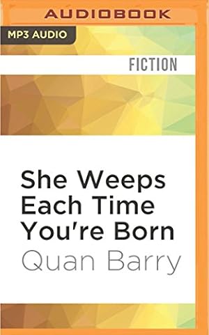 Seller image for She Weeps Each Time You're Born by Barry, Quan [MP3 CD ] for sale by booksXpress