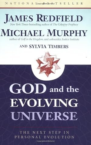 Seller image for God and the Evolving Universe: The Next Step in Personal Evolution by Murphy, Michael, Redfield, James, Timbers, Sylvia [Paperback ] for sale by booksXpress