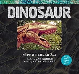 Imagen del vendedor de Dinosaur: A Photicular Book by Kainen, Dan, Wollard, Kathy [Hardcover ] a la venta por booksXpress