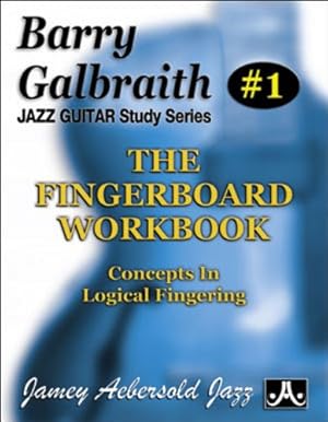 Seller image for Barry Galbraith Jazz Guitar Study 1 -- The Fingerboard Workbook: Concepts In Logical Fingering by Galbraith, Barry [Paperback ] for sale by booksXpress