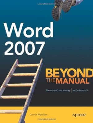 Seller image for Word 2007: Beyond the Manual (Btm (Beyond the Manual)) by Morrison, Connie [Paperback ] for sale by booksXpress