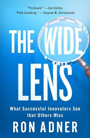 Immagine del venditore per The Wide Lens: What Successful Innovators See That Others Miss by Adner, Ron [Paperback ] venduto da booksXpress