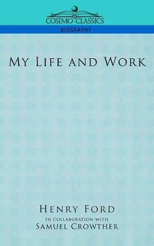 Seller image for My Life and Work by Ford, Henry [Paperback ] for sale by booksXpress