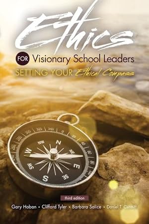 Seller image for Ethics for Visionary School Leaders: Setting Your Ethical Compass by Gary Hoban, Clifford Tyler, Barbara Salice, Daniel T Cunniff [Paperback ] for sale by booksXpress