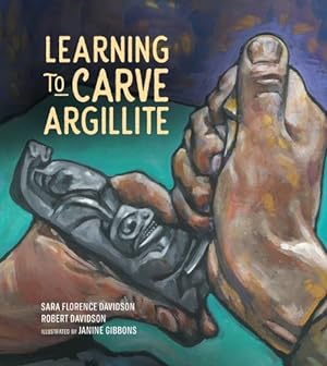 Bild des Verkufers fr Learning to Carve Argillite (Sk'ad'a Stories Series, 2) (Volume 2) by Davidson, Sara Florence, Davidson, Robert [Hardcover ] zum Verkauf von booksXpress