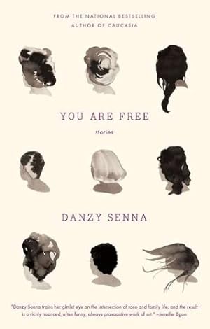 Seller image for You Are Free: Stories by Senna, Danzy [Paperback ] for sale by booksXpress