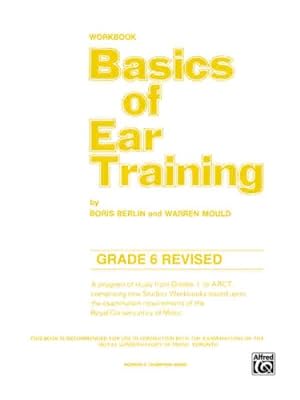 Imagen del vendedor de Basics of Ear Training: Grade 6 by Berlin, Boris, Mould, Warren [Paperback ] a la venta por booksXpress