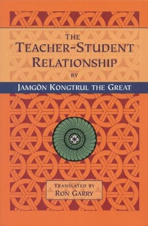 Seller image for The Teacher-Student Relationship by Jamgon Kongtrul Lodro Taye [Paperback ] for sale by booksXpress