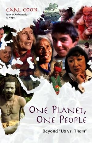 Image du vendeur pour One Planet, One People: Beyond "Us vs. Them" by Coon, Carl [Hardcover ] mis en vente par booksXpress
