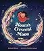Seller image for Noura's Crescent Moon by Khan, Zainab [Hardcover ] for sale by booksXpress