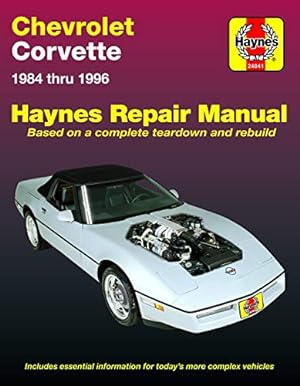 Seller image for Chevrolet Corvette 1984 thru 1996 Automotive Repair Manual by Mike Stubblefield, John H. Haynes [Paperback ] for sale by booksXpress