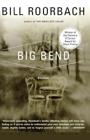 Bild des Verkufers fr Big Bend: Stories by Roorbach, Bill [Paperback ] zum Verkauf von booksXpress