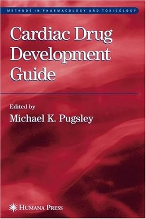 Immagine del venditore per Cardiac Drug Development Guide (Methods in Pharmacology and Toxicology) [Hardcover ] venduto da booksXpress