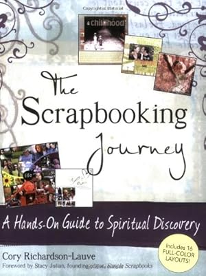 Seller image for The Scrapbooking Journey: A Hands-on Guide to Spiritual Discovery by Cory Richardson-Lauve [Paperback ] for sale by booksXpress