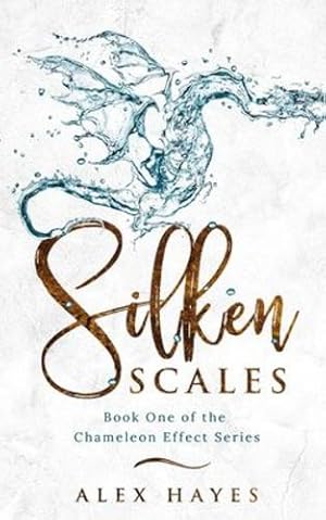 Seller image for Silken Scales (The Chameleon Effect) by Hayes, Alex [Paperback ] for sale by booksXpress