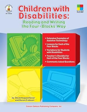 Seller image for Children with Disabilities: Reading and Writing the Four-Blocks® Way, Grades 1 - 3 (Four-Blocks Literacy Model) by Koppenhaver, David, Erickson, Karen [Paperback ] for sale by booksXpress