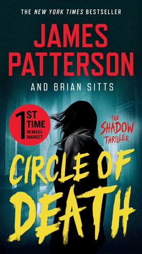 Imagen del vendedor de Circle of Death: A Shadow Thriller by Patterson, James, Sitts, Brian [Mass Market Paperback ] a la venta por booksXpress