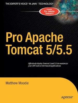 Imagen del vendedor de Pro Apache Tomcat 5/5.5 (Expert's Voice in Java) by Moodie, Matthew [Paperback ] a la venta por booksXpress