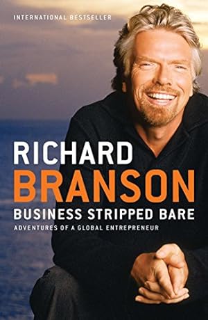 Seller image for Business Stripped Bare: Adventures of a Global Entrepreneur by Branson, Richard [Paperback ] for sale by booksXpress