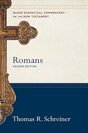 Seller image for Romans (Baker Exegetical Commentary on the New Testament) by Schreiner, Thomas R. [Hardcover ] for sale by booksXpress