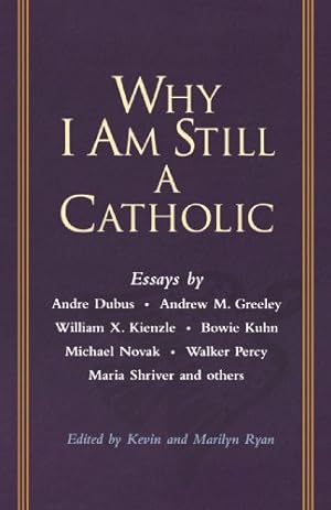 Seller image for Why I Am Still a Catholic [Paperback ] for sale by booksXpress