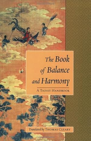Seller image for The Book of Balance and Harmony: A Taoist Handbook by Cleary, Thomas [Paperback ] for sale by booksXpress