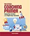 Seller image for The Edtech Coaching Primer: Supporting Teachers in the Digital Age Classroom by McBride, Ashley [Paperback ] for sale by booksXpress