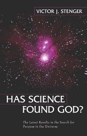 Seller image for Has Science Found God? The Latest Results in the Search for Purpose in the Universe by Stenger, Victor J. [Hardcover ] for sale by booksXpress