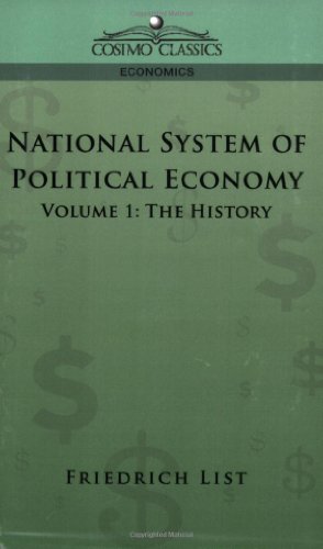 Seller image for National System of Political Economy - Volume 1: The History by List, Friedrich [Paperback ] for sale by booksXpress