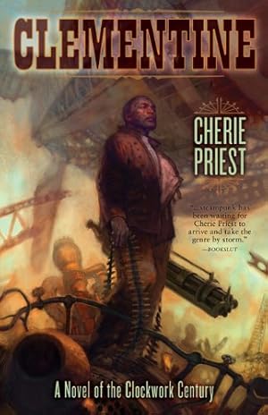 Seller image for Clementine by Cherie Priest [Paperback ] for sale by booksXpress