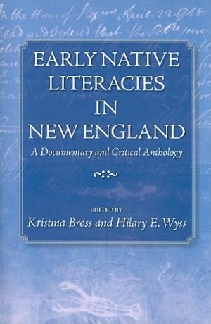 Seller image for Early Native Literacies in New England: A Documentary and Critical Anthology (Native Americans of the Northeast) [Paperback ] for sale by booksXpress