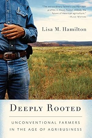 Seller image for Deeply Rooted: Unconventional Farmers in the Age of Agribusiness by Hamilton, Lisa M. [Paperback ] for sale by booksXpress