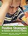 Seller image for Positive Strategies for Students with Behavior Problems by Crimmins Ph.D., Daniel, Farrell Ph.D., Anne, Smith Ph.D., Philip, Bailey M.S.Ed., Alison [Paperback ] for sale by booksXpress