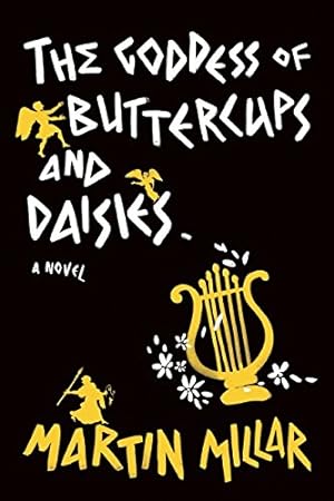 Seller image for Goddess of Buttercups & Daisies: A Novel by Millar, Martin [Paperback ] for sale by booksXpress