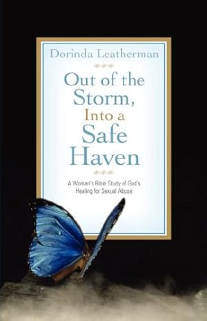 Seller image for Out of the Storm, Into a Safe Haven by Leatherman, Dorinda [Paperback ] for sale by booksXpress