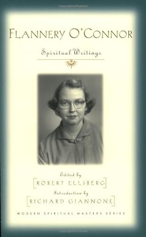 Seller image for Flannery O'Connor: Spiritual Writings (Modern Spiritual Masters Series.) by Flannery O'Connor [Paperback ] for sale by booksXpress