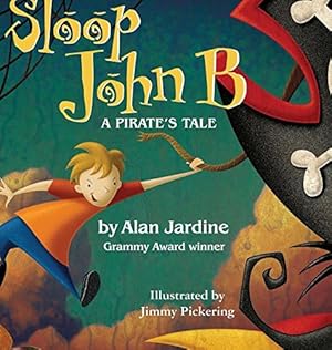 Imagen del vendedor de Sloop John B -A Pirate's Tale by Jardine, Alan [Hardcover ] a la venta por booksXpress