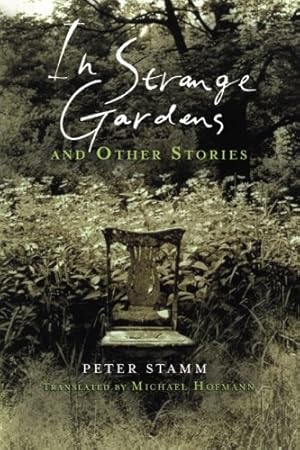 Imagen del vendedor de In Strange Gardens and Other Stories by Peter Stamm [Paperback ] a la venta por booksXpress
