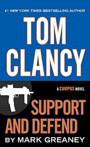 Seller image for Tom Clancy Support And Defend (A Campus Novel) by Greaney, Mark [Paperback ] for sale by booksXpress